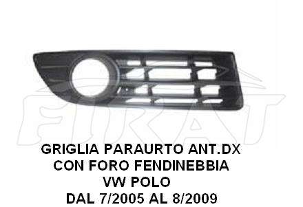 GRIGLIA PARAURTO VW POLO 05 -09 C.F.F. ANT.DX